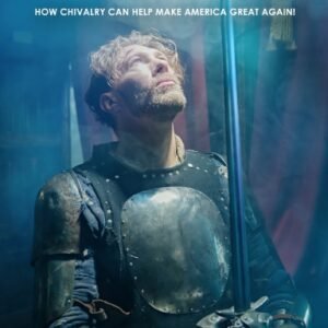 Making America Chivalrous Again